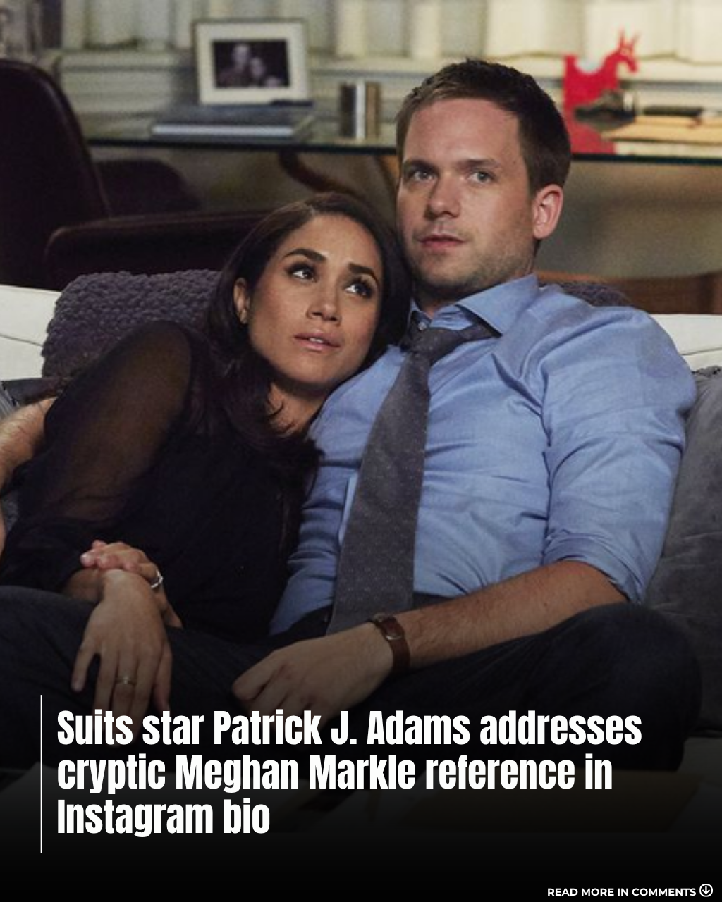 Patrick J. Adams Breaks His Silence on the Meghan Markle Joke Hiding in His Instagram Bio