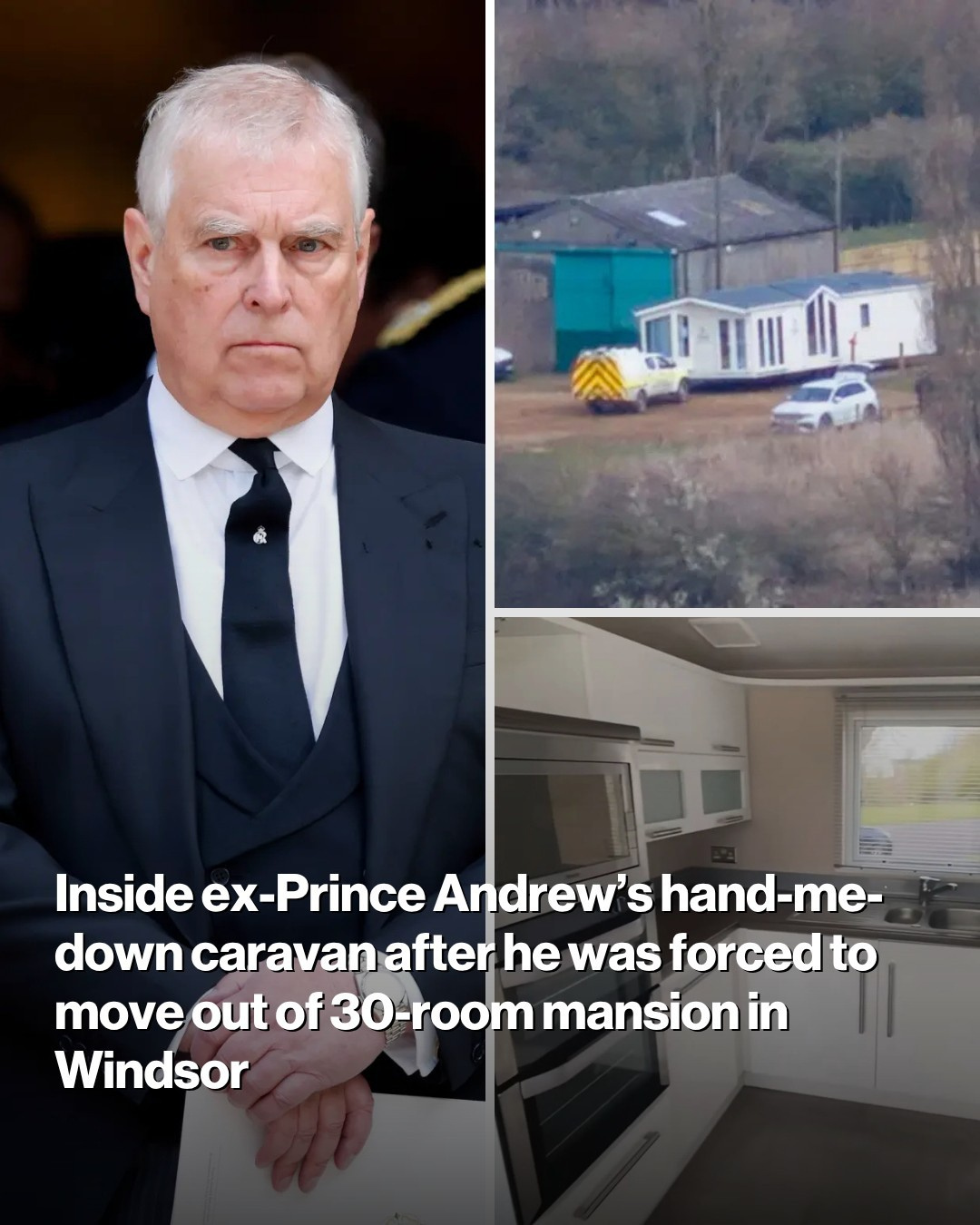 Royal Lodge to a Garden Caravan: Inside the Rented Trailer Delivered to Prince Andrew's New Home