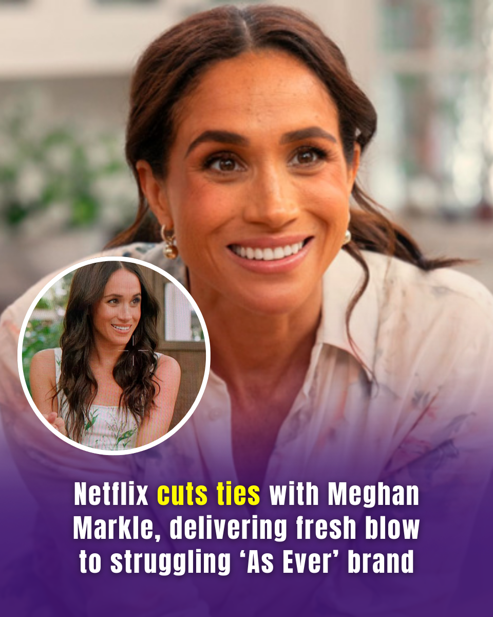 Netflix Quietly Exits Meghan Markle's Lifestyle Brand As Ever - And The Timing Raises Eyebrows