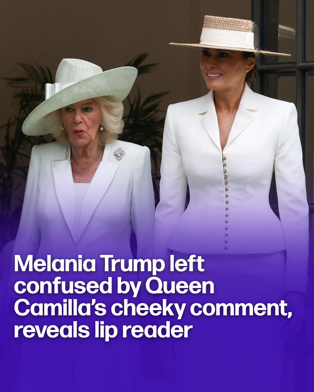 Lip Reader Claims Camilla's Cheeky British Comment Left Melania Trump Puzzled